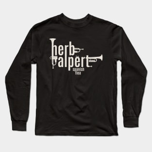 Herb Alpert Tribute - Iconic 'Spanish Flea' Trumpet Tee Long Sleeve T-Shirt